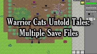 Warrior Cats Untold Tales ~ Multiple Save Files