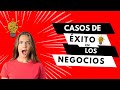 Casos de éxito en los negocios