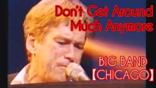 Watch Chicago Dont Get Around Much Anymore video