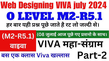 O Level M2-R5 practical viva questions |  Web Designing Viva Class Live | O Level Viva Web Designing