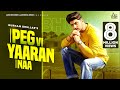 Peg vi yaaran naa  full  gurnam bhullar  laddi gill  punjabi songs 2020  jass records