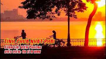 Tình Chưa Nhạt Phai