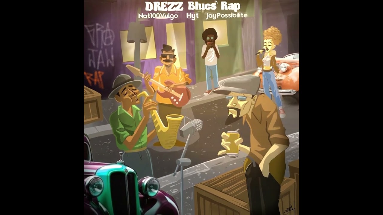 Drezz - Blues'Rap com Nat100Vulgo, Hyt e Jay Possibilite [ Áudio