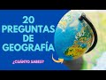 ¿CUÁNTO SABES DE GEOGRAFÍA? 🤔🌎 20 PREGUNTAS | Trivia