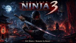 Last Ninja 3 (C64) - Title Theme (remastered)