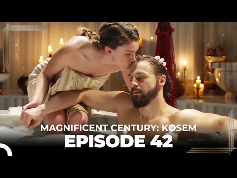 Magnificent Century: Kosem Episode 42 (English Subtitle)