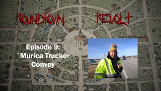 Episode 9 - `Murica Trucker Convoy