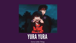 Yura Yura | Inuyasha Ending Theme Movie 2 [THAI SUB]