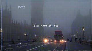 lauv - who ft. bts (slowed down)༄ Resimi