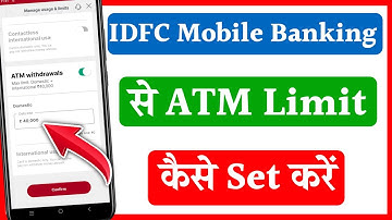 How to set IDFC ATM limit | How to set IDFC First Bank ATM limit