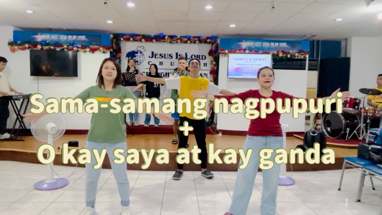 Praise Practice 10/25/25 | Sama-samang Nagpupuri/ O Kay saya’t Kay Ganda | JIL Changhua Taiwan