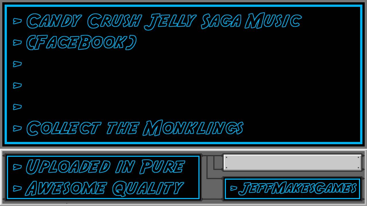 Candy Crush Jelly Saga (FaceBook) Music - Collect the Monklings