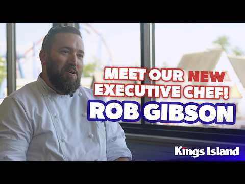 Meet Executive Chef Rob Gibson I Kings Island