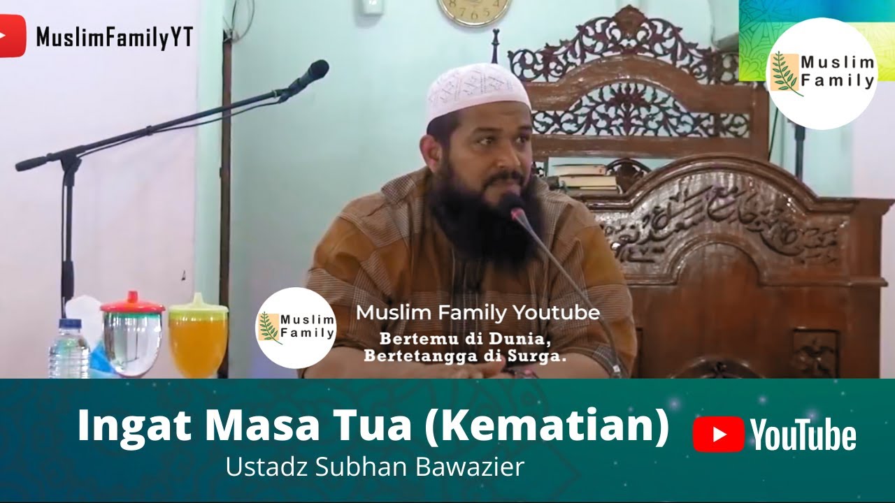 Disisa Hidupmu Ustadz Subhan Bawazier Kajian Islam Youtube