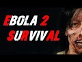 EBOLA 2 Survival ОБЗОРыч