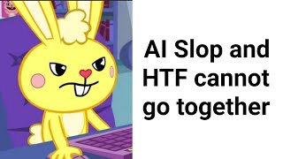 AI Slop 'Artists' in the HTF Fandom be like: