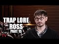 Trap Lore Ross: King Von Underestimated Quando Rondo