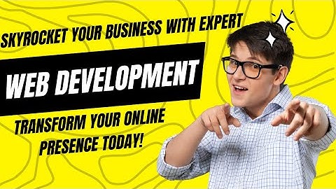 Skyrocket Your Business with Expert Web Development! | Transform Your Online Presence Today!