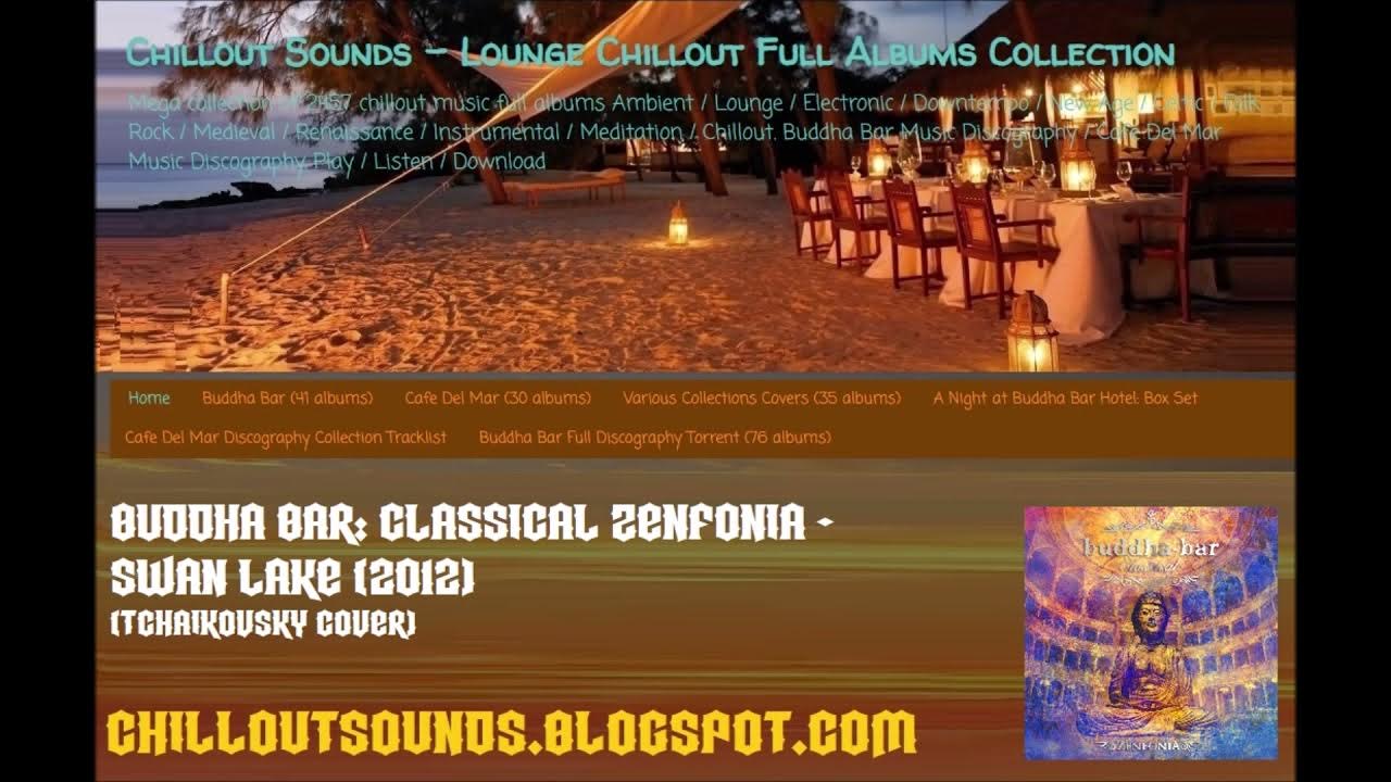 Buddha Bar: Classical Zenfonia - Swan Lake (Tchaikovsky Cover.