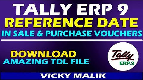 Tally ERP 9 Reference Date TDL File || Tally Top TDL Files Download || Tally Advance Features | #TDL