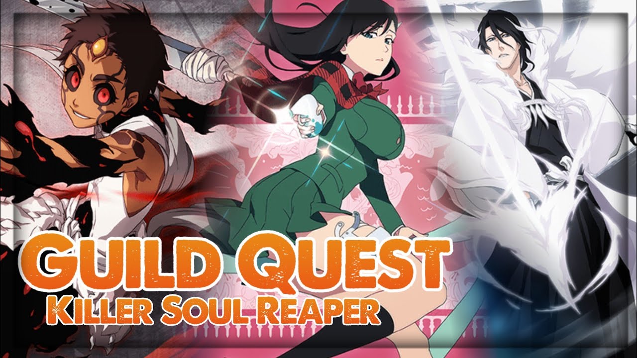 Guild Quest Killer Soul Reaper Melee resistance Bleach Brave