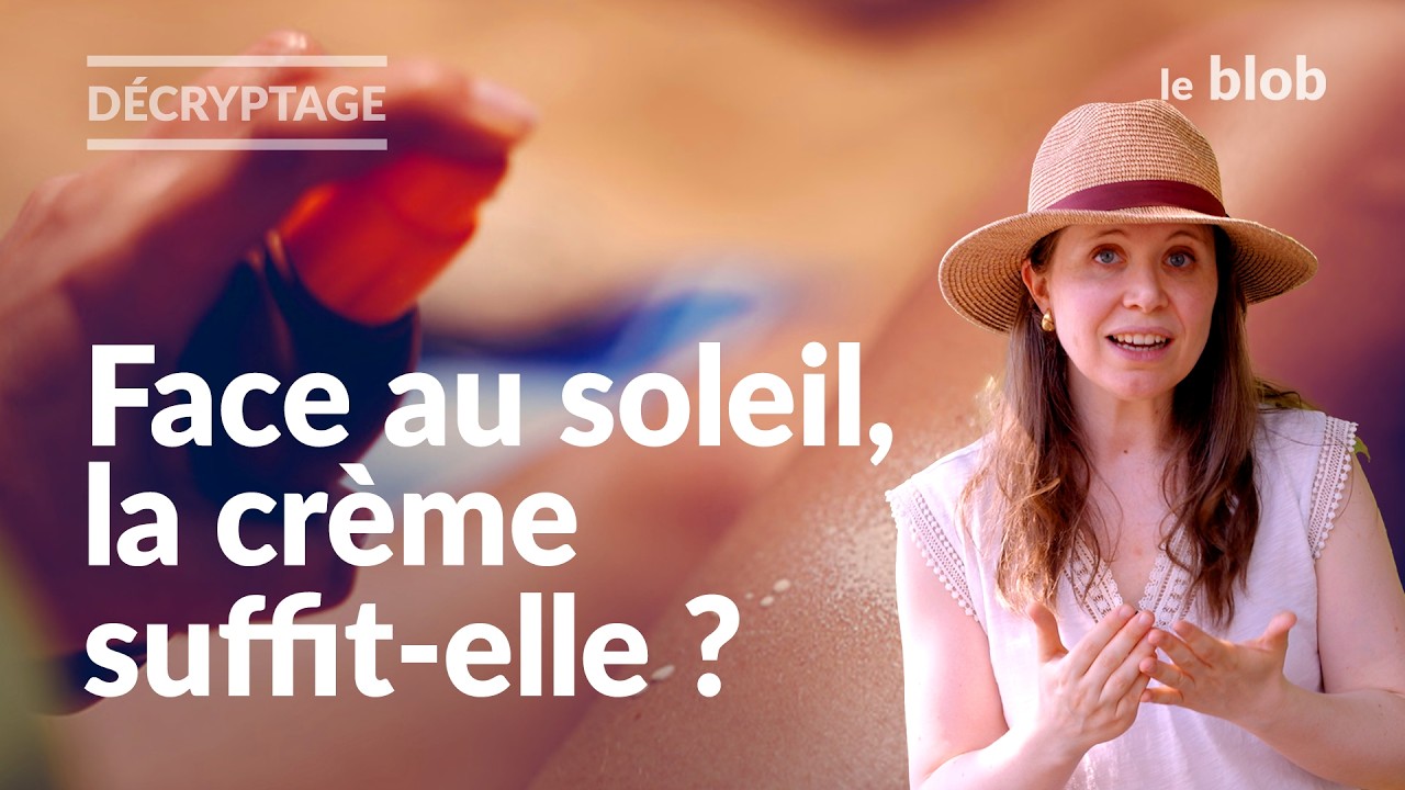 La crème solaire est-elle la meilleure solution pour se protéger du soleil ?