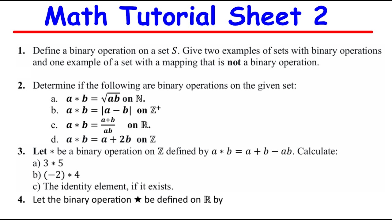MATH TUTORIAL SHEET 2 - BINARY OPERATIONA - YouTube