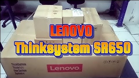 LENOVO Thinksystem SR650 - Unboxing, Disassembly and Upgrade Options