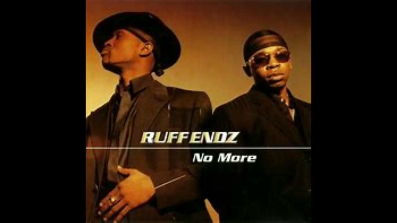 Ruff Endz No More G Mix YouTube