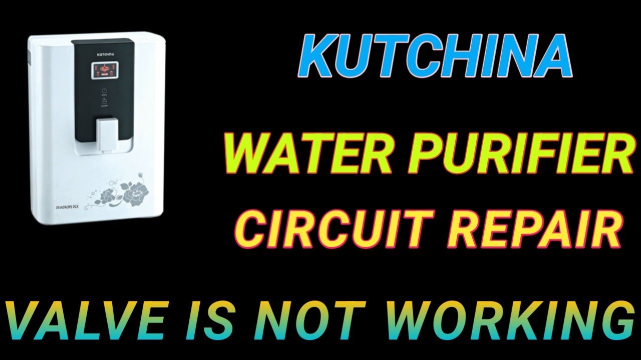KUTCHINA UV WATER PURIFIER CIRCUIT REPAIR KUTCHINA WATER PURIFIER