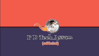 New Channel Name And New Intro - Pd Tech Assam