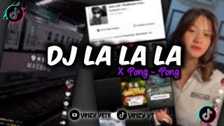 DJ LA LA LA X PONG - PONG Slow By DJ Awake Dhewe| Sound Finz Masbro Viral Tiktok 2023
