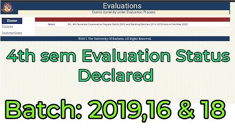 4th semester Evaluation status Declared Batch 2019,18 and 16.
