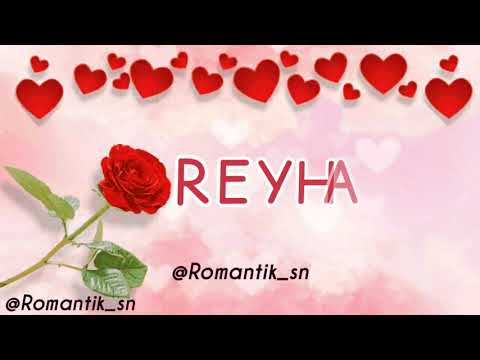 Adı Reyhan olanlar üçün super video mahnı (whatsapp status) 2019