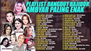 DUDA ARABAN - IKHLAS - SECAWAN MADU | PLAYLIST DANGDUT BAJIDOR AMBYAR PALING ENAK
