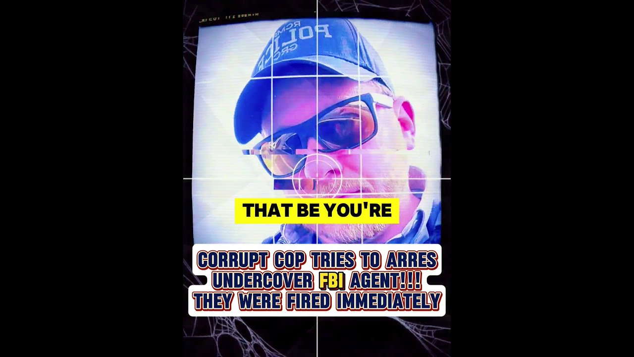 Corrupt Cop Tries To Arres Undercover Fbi Agent They Were Fired Immediately 3