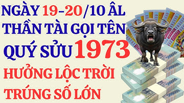 Quý Sửu 1973: TRÚNG SỐ ĐỔI ĐỜI : 2 Ngày Vàng 19 & 20/10 Âm Lịch Bùng Nổ Tài Lộc