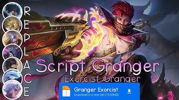 Script Skin Granger Exorcist No Password | Full Effect Voice | Patch Terbaru