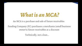 What is an MCA?