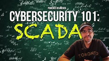 Cybersecurity 101: SCADA Unveiled