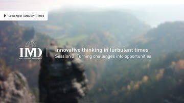 Innovative thinking in turbulent times: Session 2