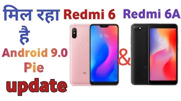 Redmi 6A & 6 Android 9.0 pie update start Rolling out |Apply now Redmi 6A & 6