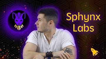 Sphynx Labs - Revolutionary Defi Ecosystem projects!