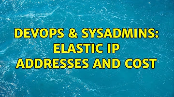 DevOps & SysAdmins: elastic ip addresses and cost (2 Solutions!!)
