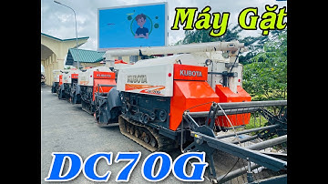 Máy gặt lúa Dc70G xã lúa bằng bồn , Máy Dc70G đã qua sử dụng còn 80% , Kubota Dc70  - Lh 0916 566577