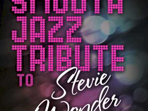 Lately - Stevie Wonder Smooth Jazz Tribute