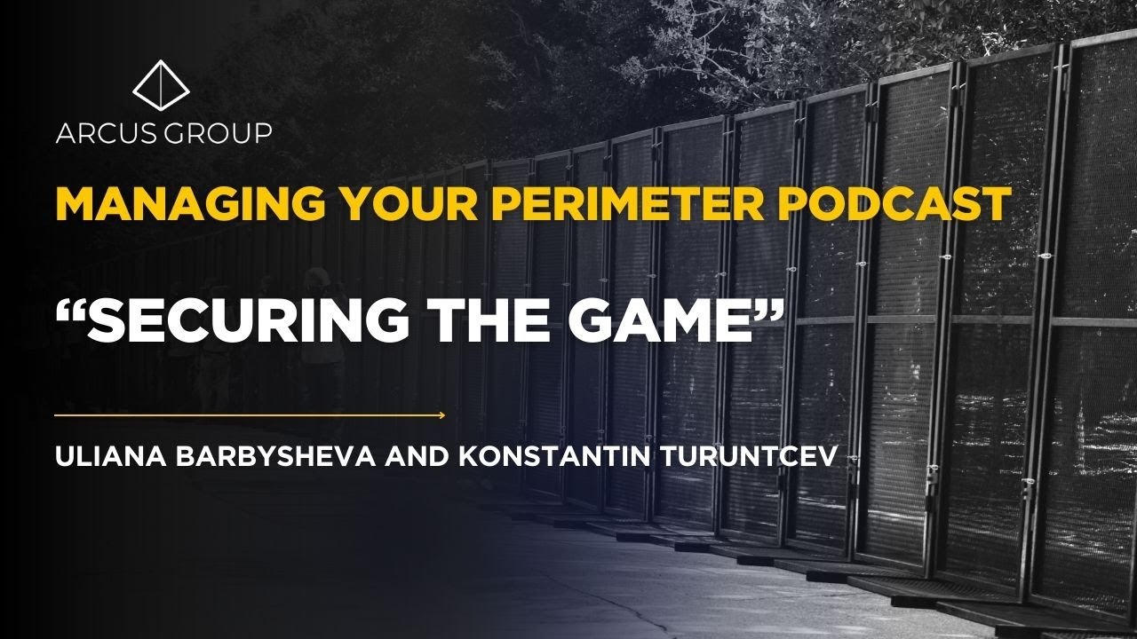 Securing the Game with Uliana Barbysheva and Konstantin Turuntcev of Event Concept Consultancy