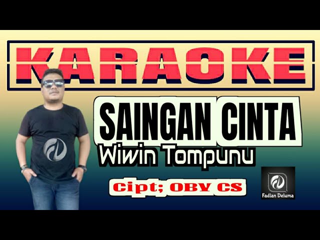 Saingan Cinta KARAOKE Wiwin Tompunu || Cipt OBy CS class=