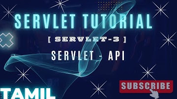 SERVLET-3 ServletAPI #java  #servlets