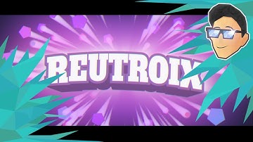 Reutroix | [Paid] Intro | 75 Likes!